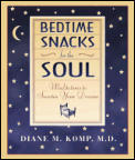 Bedtime Snacks For The Soul Meditations to Sweeten Your Dreams