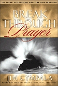 Breakthrough Prayer The Secret Of Receiv