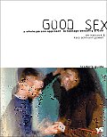 Good Sex Leaders Guide A Whole Person Approach to Teenage Sexuality & God