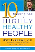 10 Essentials Of Highly Healthy People