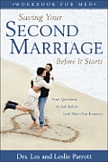Saving Your Second Marriage Workbook Men