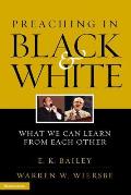 Preaching in Black and White: What We Can Learn from Each Other