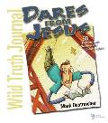 Dares from Jesus-Wild Truth Journal: 50 Truth and Dare Challenges for Junior Highers