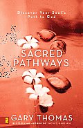 Sacred Pathways Discover Your Souls Path to God