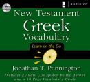New Testament Greek Vocabulary: Learn on the Go [With Printed Vocabulary Guide]