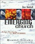 Emerging Church Vintage Christianity for New Generations