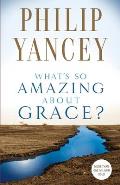 Whats So Amazing About Grace