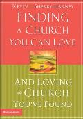 Finding a Church You Can Love and Loving the Church You've Found