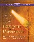 New Light on Depression Help Hope & Answers for the Depressed & Those Who Love Them
