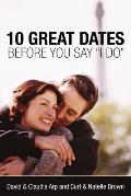 10 Great Dates Before You Say I Do