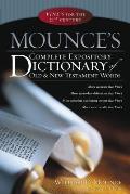 Mounces Complete Expository Dictionary of Old & New Testament Words