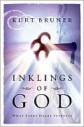Inklings Of God What Every Heart Suspect