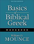 Basics Of Biblical Greek Workbook 2nd Edition