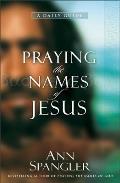 Praying The Names Of Jesus A Daily Guide