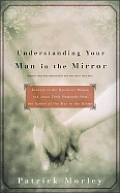 Understanding Your Man In The Mirror