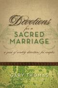 Devotions for a Sacred Marriage A Year of Weekly Devotions for Couples