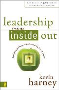 Leadership From The Inside Out Examining The Inner Life Of A Healthy Church Leader