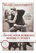 Saving Your Marriage Before It Starts Seven Questions to Ask Before & After You Marry