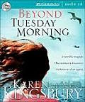 Beyond Tuesday Morning Sequel to the Bestselling One Tuesday Morning