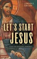 Let's Start with Jesus: A New Way of Doing Theology