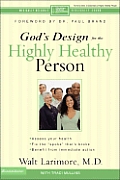 God's Design for the Highly Healthy Person (Christian Medical Association Resources)