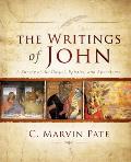 Writings of John A Survey of the Gospel Epistles & Apocalypse