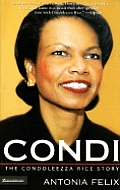 Condi The Condoleezza Rice Story