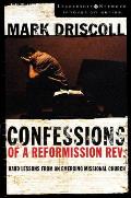 Confessions of a Reformission Rev.: Hard Lessons from an Emerging Missional Church