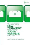 The Complete New Testament Resource for Youth Workers, Volume 1 [With CD (Audio)]
