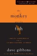 Monkey & the Fish Liquid Leadership for a Third Culture Church