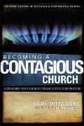 Becoming a Contagious Church: Increasing Your Church's Evangelistic Temperature