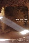 Early Church Discovery Guide Revised & Expanded Volume 5 Conquering the Gates of Hell