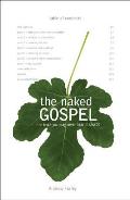 Naked Gospel The Truth You May Never Hear in Church