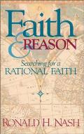 Faith and Reason: Searching for a Rational Faith