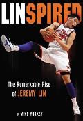 Linspired The Remarkable Rise of Jeremy Lin