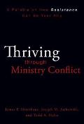 Thriving Through Ministry Conflict: A Parable on How Resistance Can Be Your Ally