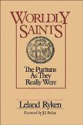Worldly Saints The Puritans as They Really Were