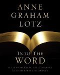 Into the Word Bible Study Guide: 52 Life-Changing Bible Studies for Individuals and Groups