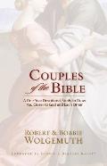 Couples of the Bible A One Year Devotional Study to Draw You Closer to God & Each Other