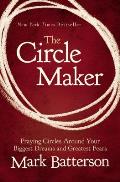 Circle Maker Praying Circles Around Your Biggest Dreams & Greatest Fears