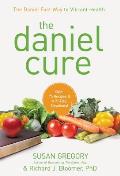 Daniel Cure The Daniel Fast Way to Vibrant Health