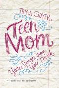 Teen Mom: You're Stronger Than You Think