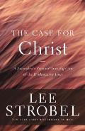 Case For Christ A Journalists Personal Investigation Of The Evidence For Jesus