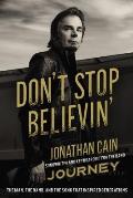Dont Stop Believin The Man the Band & the Song That Inspired Generations