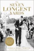 Seven Longest Yards Our Love Story of Pushing the Limits while Leaning on Each Other