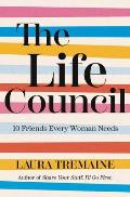 Life Council 10 Friends Every Woman Needs