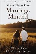 Marriage Minded 10 Ways to Know If Youve Found the One