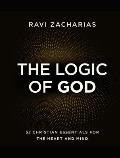 Logic of God 52 Christian Essentials for the Heart & Mind