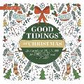 Good Tidings at Christmas: An Inspirational Coloring Book for Stress Relief and Creativity
