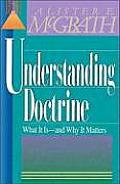 Understanding Doctrine: Its Relevance and Purpose for Today